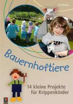 Produktbild von Bauernhoftiere - 14 kleine Projekte für Krippenkinder