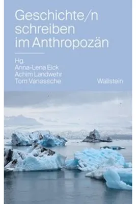 Image de Geschichte/n schreiben im Anthropozän