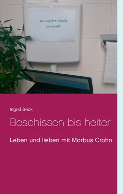Obrázok produktu pre Beschissen bis heiter: Leben und lieben mit Morbus Crohn