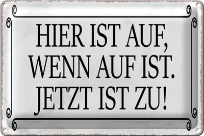 Produktbild von Blechschild Spruch 18x12cm hier ist auf wenn auf ist jetzt