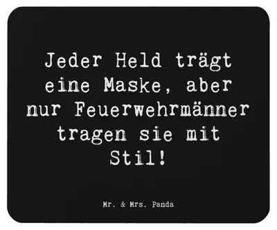 Produktbild von Mr. & Mrs. Panda Mauspad Spruch Stilvolle Feuerwehrmann - Schwarz - Geschenk, Mouse Pad, Beruf, Feuerwehrfrau, Feuerwehrmänner, handgefertigte Geschenke, Held, Respekt