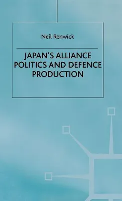 Produktbild von Japan's Alliance Politics and Defence Production
