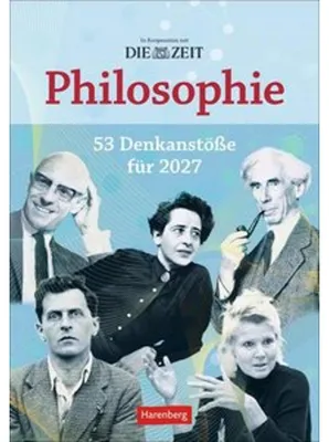 Zdjęcie produktu dla DIE ZEIT Philosophie Wochen-Kulturkalender 2027 - 53 Denkanstöße für 2027