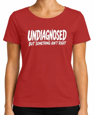 Imagen del producto de Camiseta para mujer con el texto "Indiagnosticado, pero algo no está bien", estilo sarcástico, color rojo, talla S