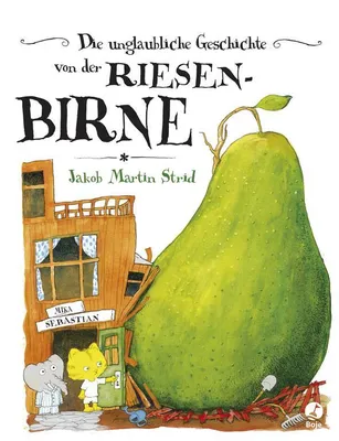 Image de Die unglaubliche Geschichte von der Riesenbirne