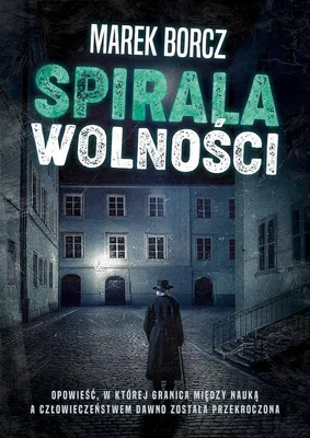 Productafbeelding van Spirala wolności - een roman van Marek Borcz