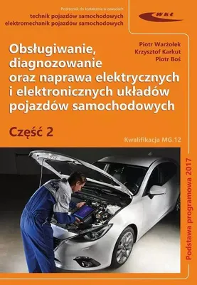 Zdjęcie produktu dla Obsługiwanie I Diagnozowanie Elektrycznych I Elektron. Układów Pojazdów Cz. 2