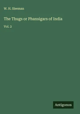 Produktbild von The Thugs or Phansigars of India