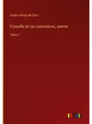 Immagine prodotto di FilosofÍa de las costumbres, poema