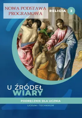 Productafbeelding van Religia U źródeł wiary podręcznik dla klasy 2 liceum i technikum