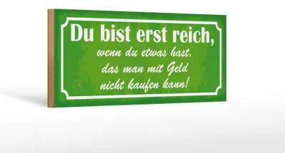 Produktbild von Holzschild Spruch 27x10cm du bist reich wenn du etwas hast