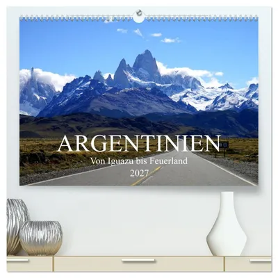 Produktbild von Argentinien - Von Iguazu bis Feuerland (hochwertiger Premium Wandkalender 2027 DIN A2 quer), Kunstdruck in Hochglanz