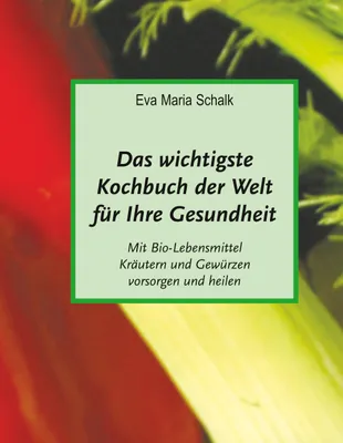 Obrázek produktu pro Das wichtigste Kochbuch der Welt für Ihre Gesundheit