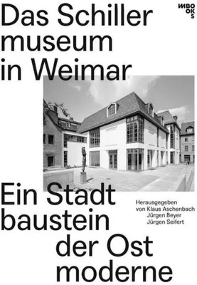 Produktbild von Das Schillermuseum in Weimar