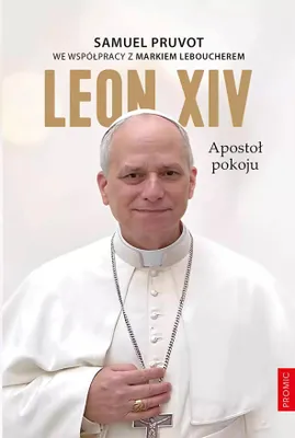Zdjęcie produktu dla Leon XIV. Apostoł pokoju