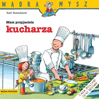 Zdjęcie produktu dla Mądra Mysz - Mam przyjaciela kucharza