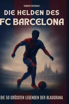 Produktbild von Die Helden des FC Barcelona