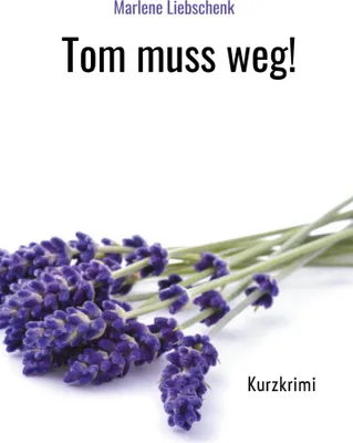 Produktbild von Tom muss weg!