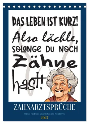 Produktbild von Zahnarztsprüche (Tischkalender 2027 DIN A5 hoch), CALVENDO Monatskalender