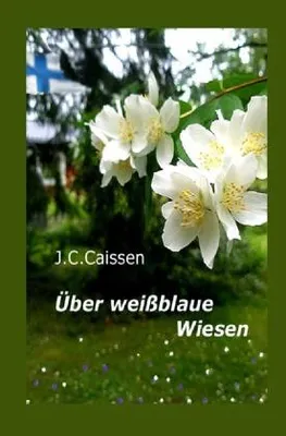 Immagine prodotto di Über weißblaue Wiesen – Biografische Erzählung aus Finnland nach dem 2. Weltkrieg