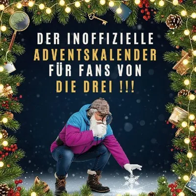 Produktbild von Der inoffizielle Adventskalender für Fans von Die drei !!!