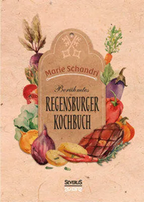 Obrázek produktu pro Schandris berühmtes Regensburger Kochbuch