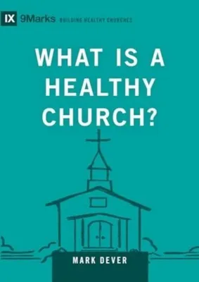 Productafbeelding van What Is a Healthy Church?