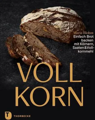 Image de Vollkorn - Einfach Brot backen mit Körnern, Saaten & Vollkornmehl