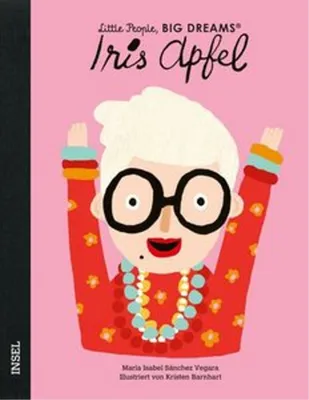 Immagine prodotto di Iris Apfel - Little People, BIG DREAMS (Deutsche Ausgabe)