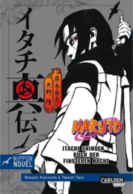 Obrázek produktu pro Naruto Itachi Shinden - Buch der finsteren Nacht (Nippon Novel)