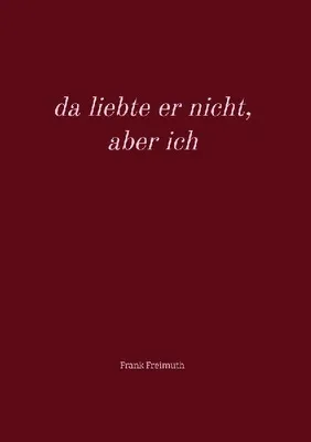 Produktbild von da liebte er nicht, aber ich