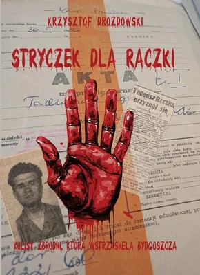 Obrázok produktu pre Stryczek dla Rączki Rekonstrukcja zbrodni która wstrząsnęła Bydgoszczą