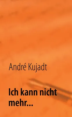 Produktbild von Ich kann nicht mehr...