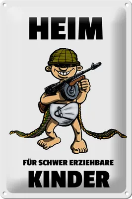 Produktbild von Blechschild Spruch 20x30cm Heim für schwer erziehbare Kinder