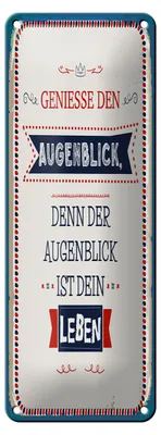 Produktbild von Blechschild denn der Augenblick ist dein Leben, 27 x 10 cm, Blechschilder Spruch Glück Weisheit
