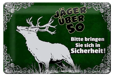Produktbild von Blechschild Jäger 30x20cm über 50 bringen Sie sich in