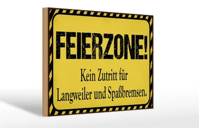 Produktbild von Holzschild Spruch 30x20cm Feierzone Kein Zutritt für