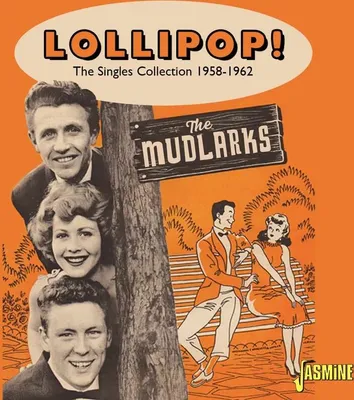 Obrázek produktu pro The Mudlarks: Lollipop: The Singles Collection 1958 - 1962