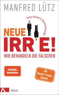Obrázok produktu pre Neue Irre - Wir behandeln die Falschen