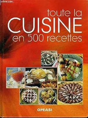 Image de Toute La Cuisine En 500 Recettes