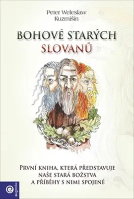 Produktbild von Bohové starých Slovanů (Kuzmišín Peter Weleslav)