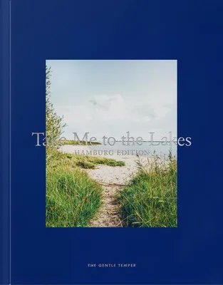 Obrázok produktu pre Take Me to the Lakes - Hamburg Edition