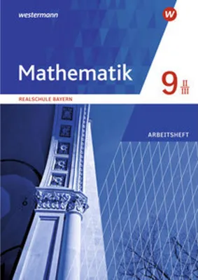 Obrázok produktu pre Mathematik 9. Arbeitsheft. Realschulen in Bayern. WPF II/III