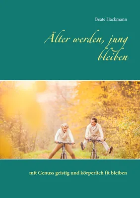 Produktbild von Älter werden, jung bleiben
