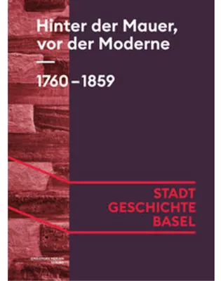 Produktbild von Hinter der Mauer, vor der Moderne. 1760-1859