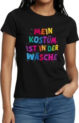 Produktbild von Spreadshirt Mein Kostüm Ist In Der Wäsche Fasching Karneval Frauen T-Shirt, S, Schwarz