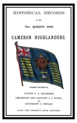 Imagen del producto de Historical Records of the Queen's Own Cameron Highlanders 1793 - 1885