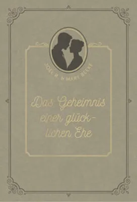 Image de Das Geheimnis einer glücklichen Ehe