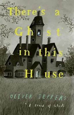 Image de Il y a un fantôme dans cette maison
