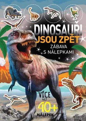 Produktbild von Sešit Dinosauři jsou zpět - zábava s nálepkami